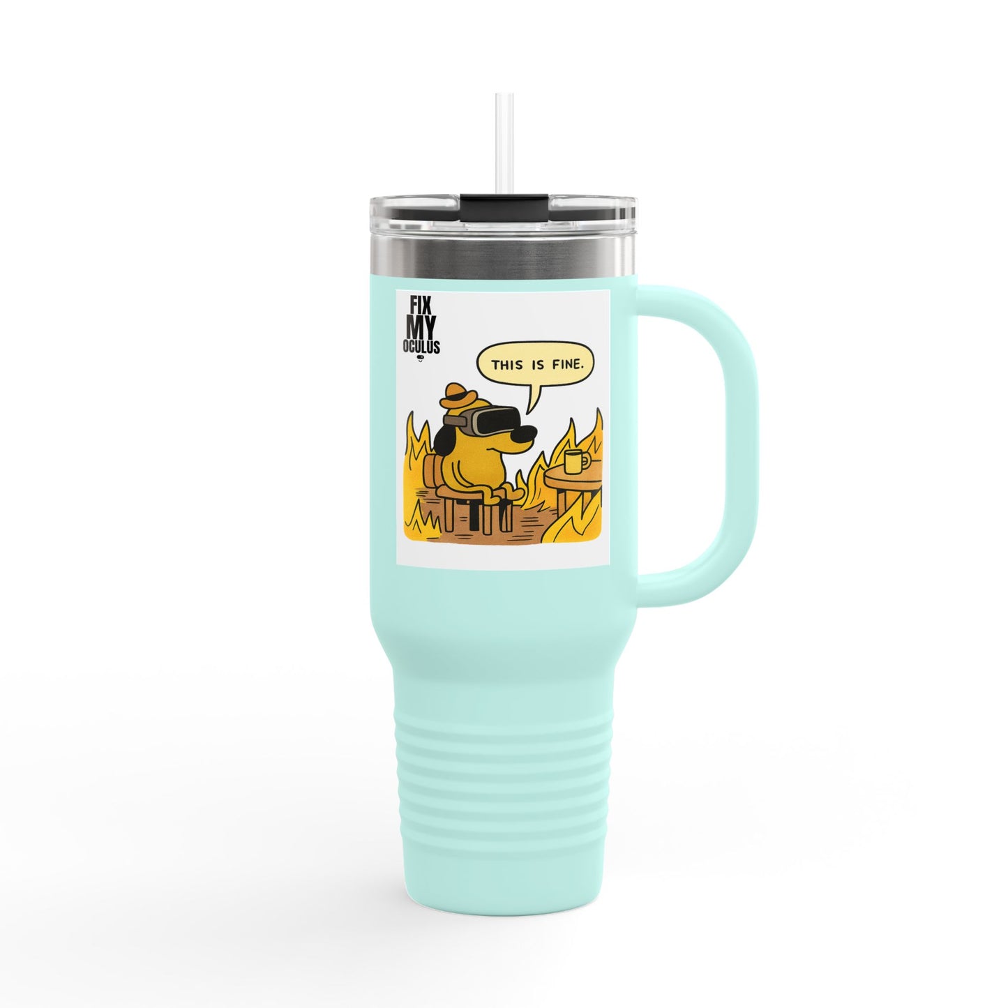 40oz Insulated Travel Mug — 'This Is Fine' Fire Dog Cartoon Design