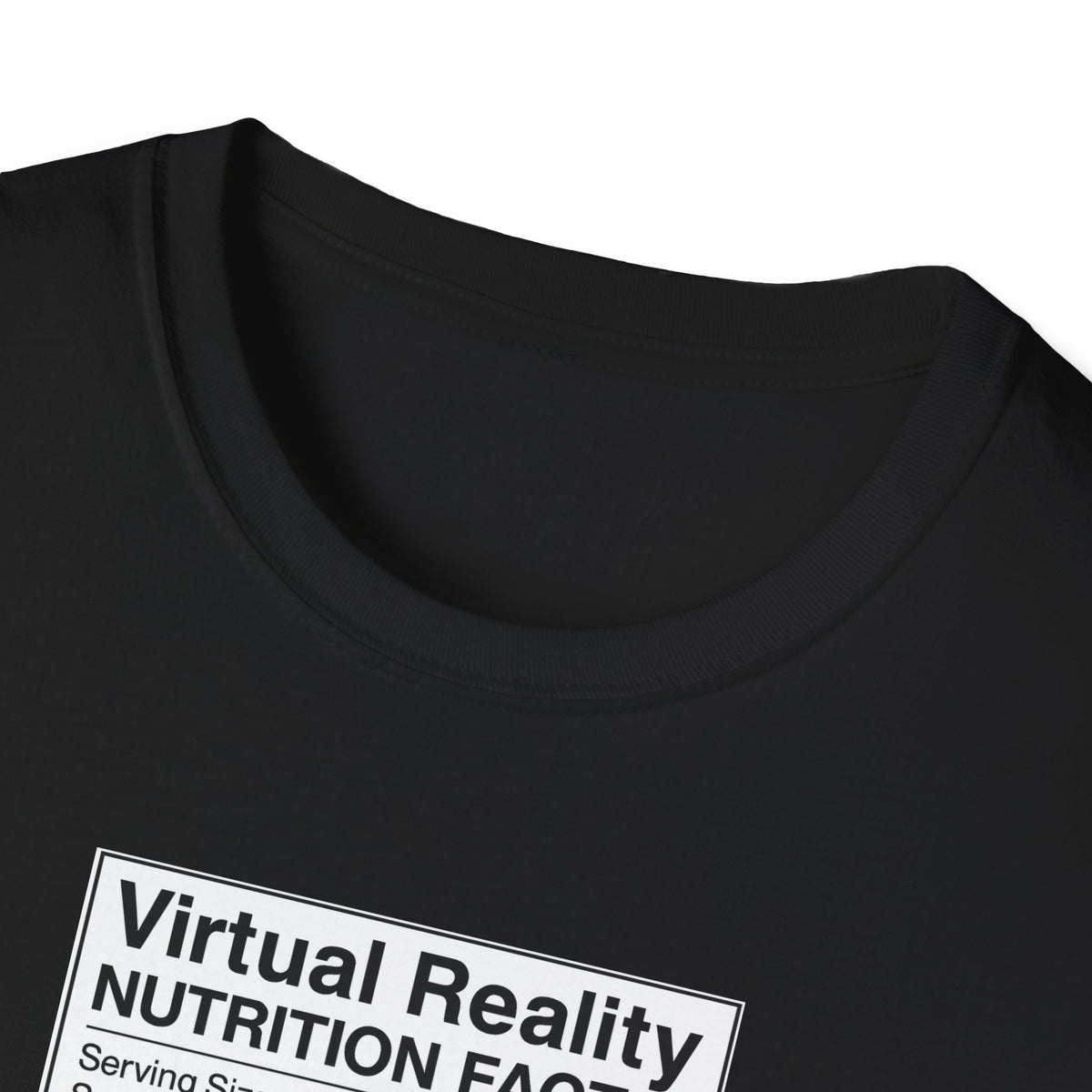 Virtual Reality Nutrition Facts T-Shirt