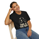 This is The Way Unisex Softstyle T-Shirt - Ideal for Tech Enthusiasts & Gamers