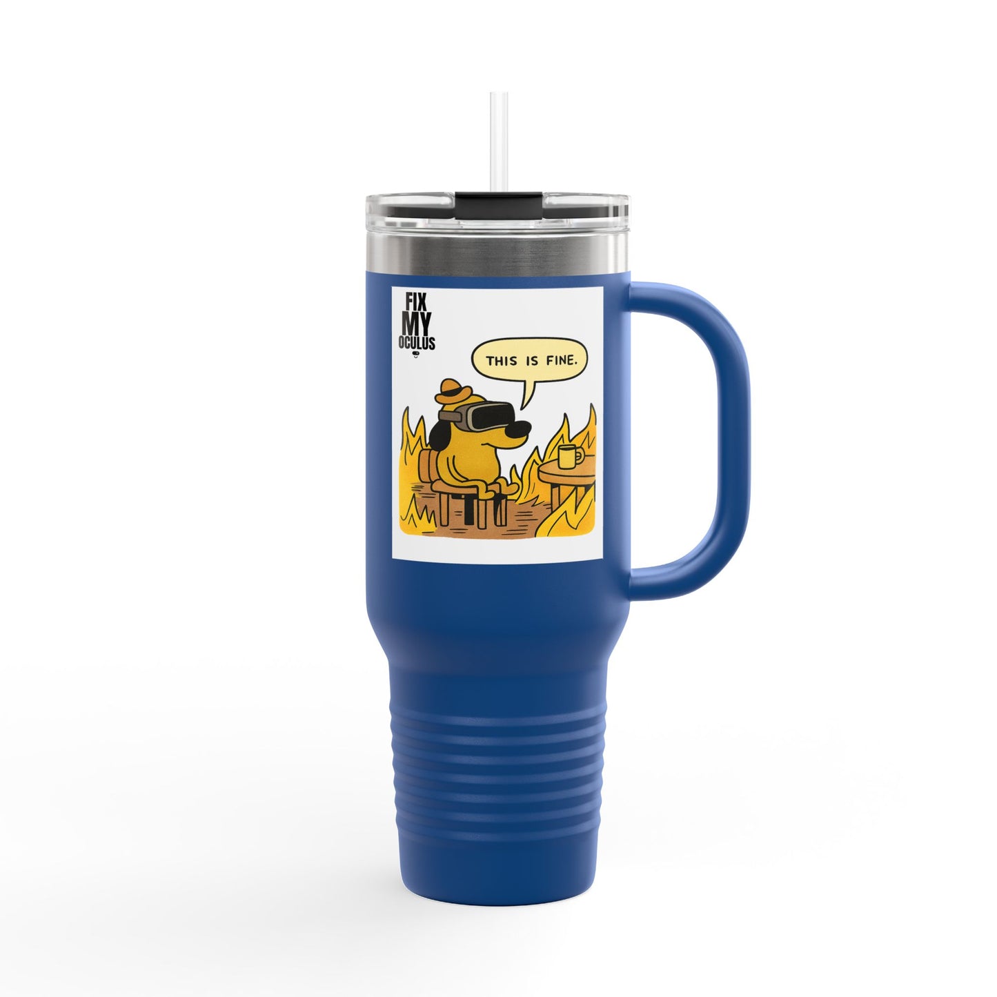 40oz Insulated Travel Mug — 'This Is Fine' Fire Dog Cartoon Design