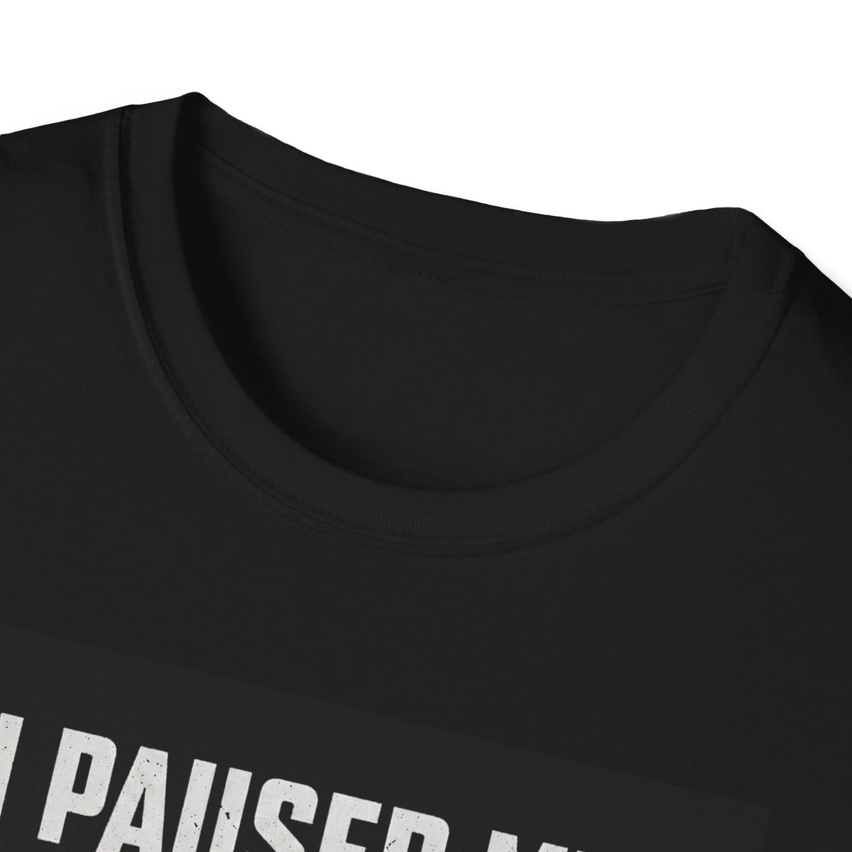 Paused My Game Tee