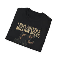Funny Motivational Unisex Softstyle T-Shirt - "I Have Walked a Million Miles and Never Moved"