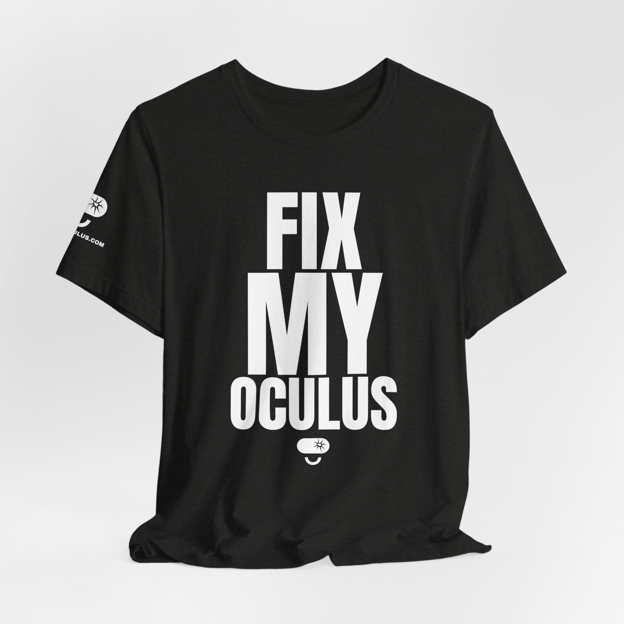 Fix My Oculus Shirt