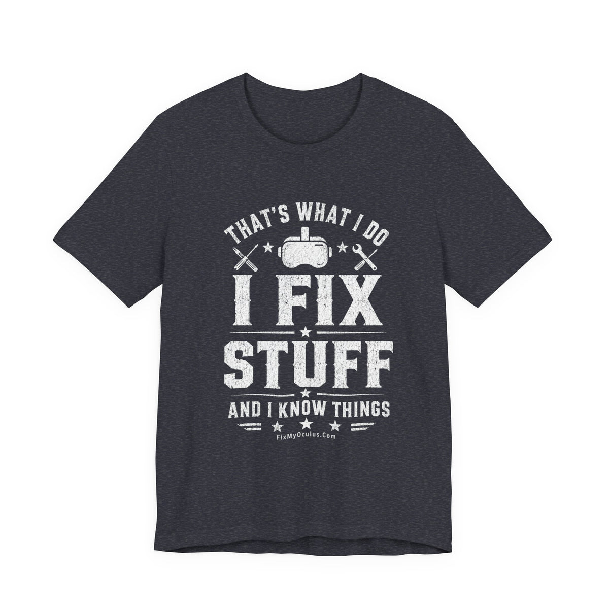 Fix Stuff, Know Things Tee