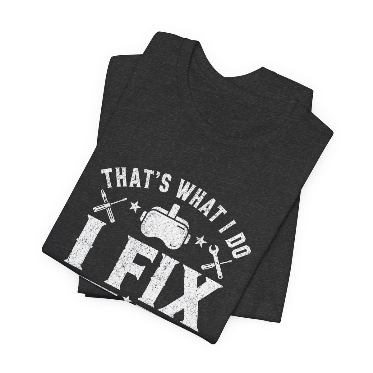 Fix Stuff, Know Things Tee