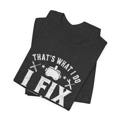 Fix Stuff, Know Things Tee