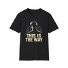 This is The Way Unisex Softstyle T-Shirt - Ideal for Tech Enthusiasts & Gamers