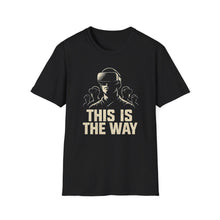 This is The Way T-Shirt