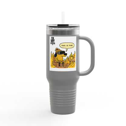 40oz Insulated Travel Mug — 'This Is Fine' Fire Dog Cartoon Design