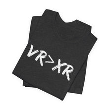 VR Greater Than XR