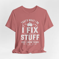 Fix Stuff, Know Things Tee