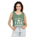 I Fix Stuff Tank Top
