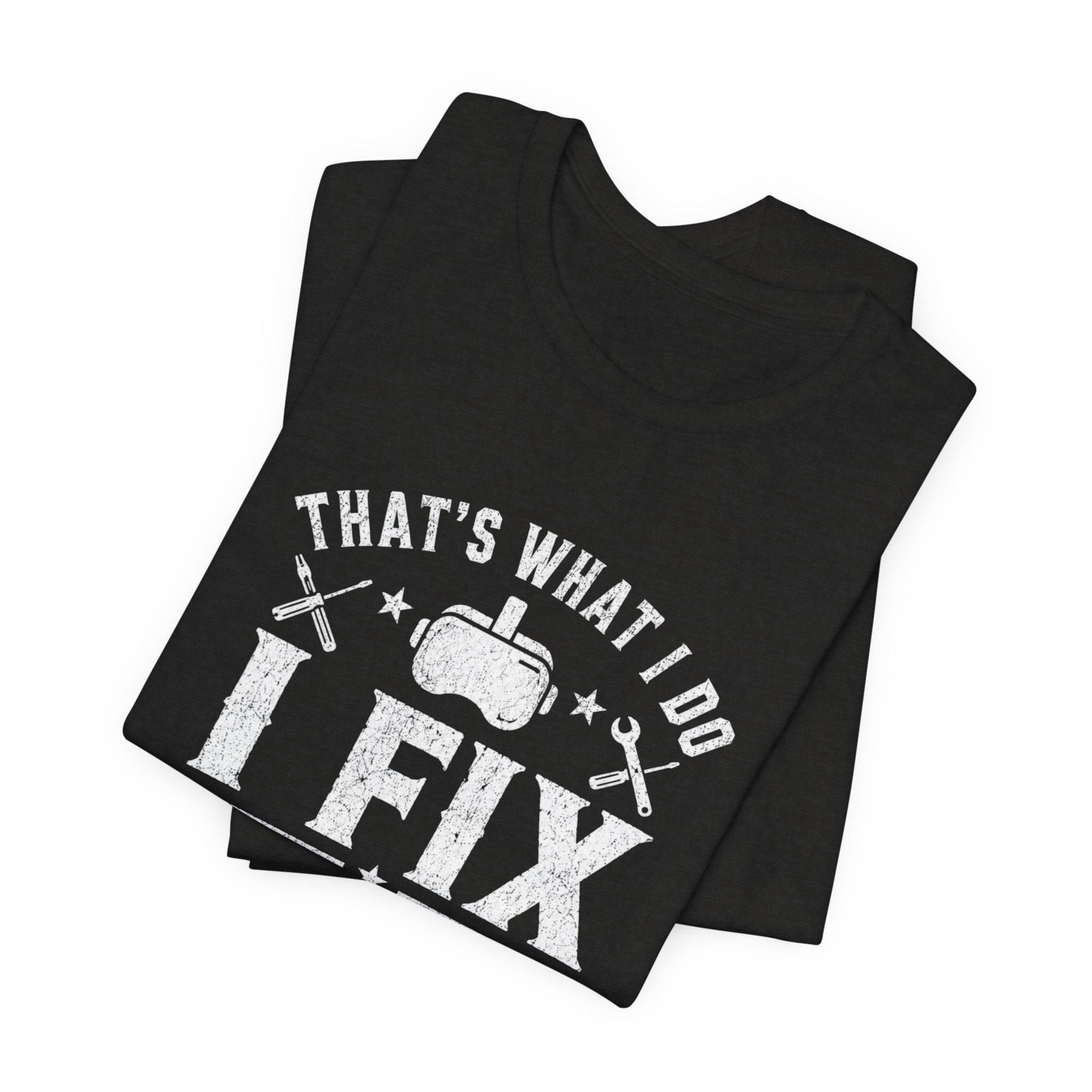 Fix Stuff, Know Things Tee