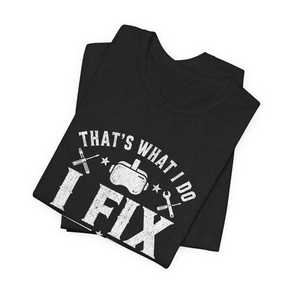 Fix Stuff, Know Things Tee