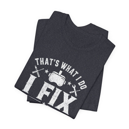 Fix Stuff, Know Things Tee