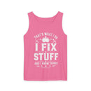 I Fix Stuff Tank Top