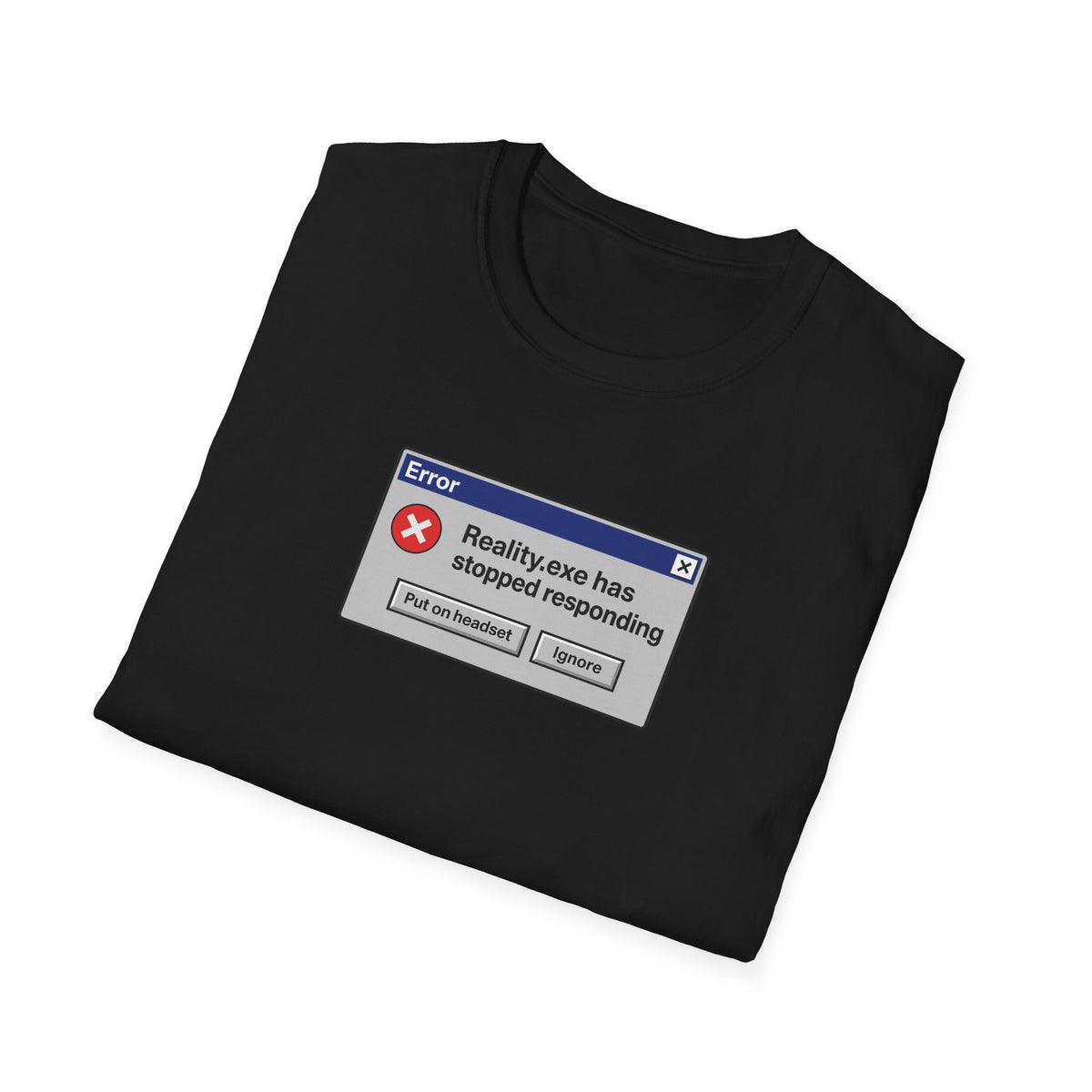 Reality Check T-Shirt