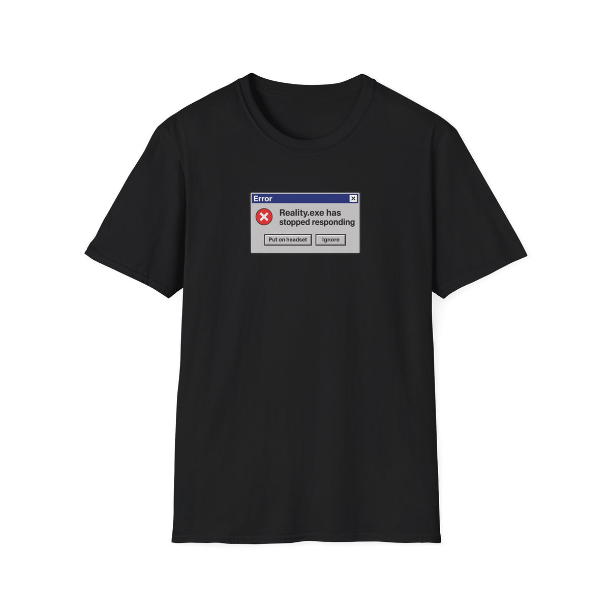 Reality Check T-Shirt