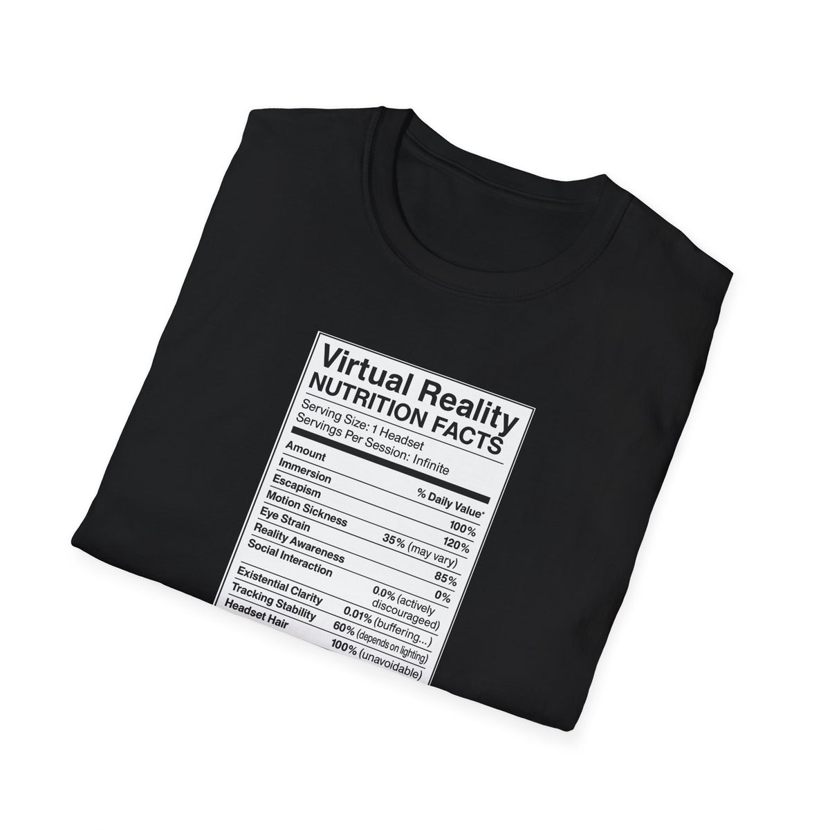 Virtual Reality Nutrition Facts T-Shirt